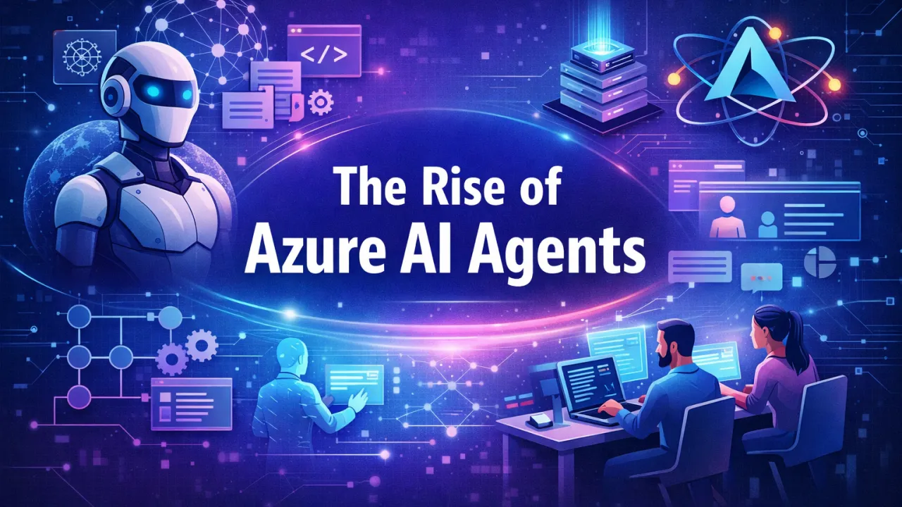 The Rise of Azure AI Agents: Automating Intelligence in Modern Applications